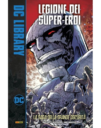 La Legione Dei Super-Eroi: La Saga della Grande Oscurità - DC Library