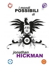 I Mondi Possibili di Jonathan Hickman