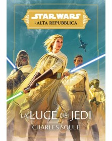 Star Wars Romanzi: L'Alta Repubblica - La Luce dei Jedi
