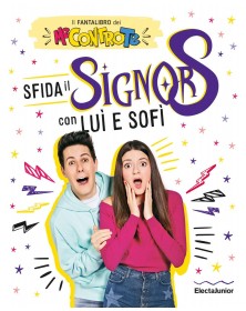 Sfida il Signor S con Luì e Sofì. Il fantalibro dei Me contro Te - Mondadori - Italiano