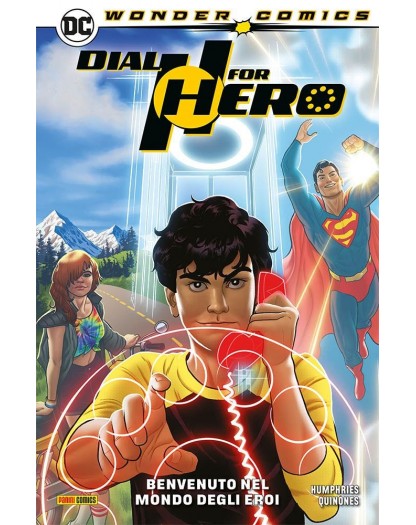 Dial H for Hero 1: Benvenuto nel Mondo degli Eroi - Wonder Comics Collection