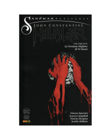 John Constantine,Hellblazer: La Versione Migliore di Te Stesso 2 - Sandman Universe Collection