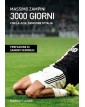 3000 Giorni Con La Juve Campione D'Italia