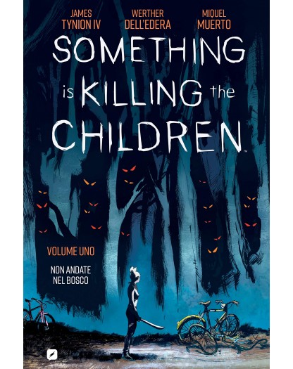 Something is Killing the Children Vol. 1 – Non Andate nel Bosco – Edizioni BD – Italiano