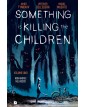 Something is Killing the Children Vol. 1 – Non Andate nel Bosco – Edizioni BD – Italiano