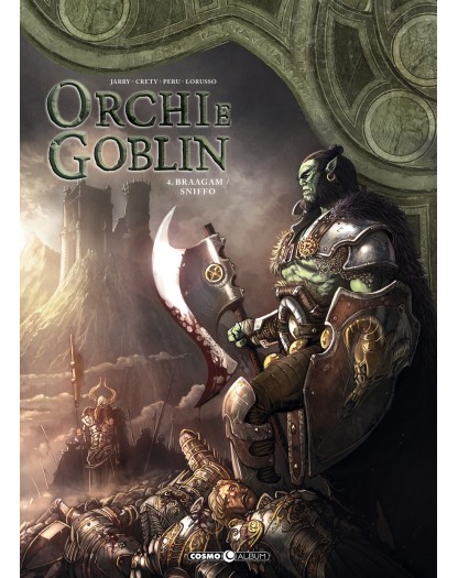 Orchi e goblin 4 - Braagam / Sniffo