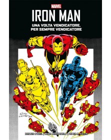 Iron Man di Dennis O'Neil 2: Una Volta Vendicatore...
