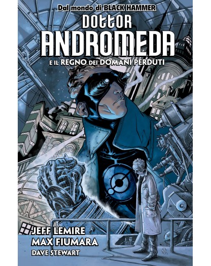 Dottor Andromeda e il Regno dei Domani Perduti