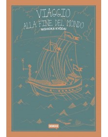 Kyodai Nishioka - Viaggio Alla Fine Del Mondo
