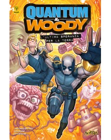 Quantum & Woody: L'ultima speranza per la terra