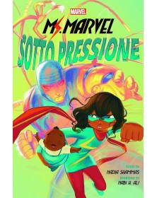 Ms. Marvel: Sotto Pressione