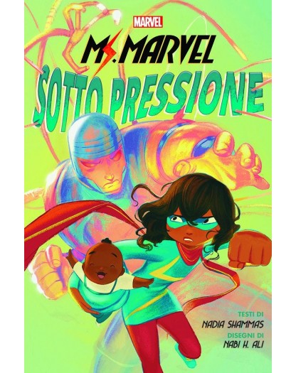 Ms. Marvel: Sotto Pressione