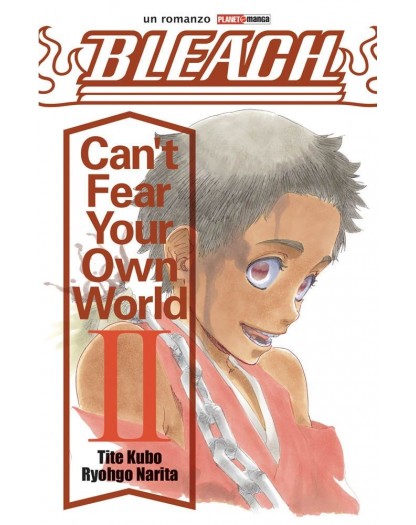 Bleach - Can't fear your own world 2 – Panini Comics – Italiano