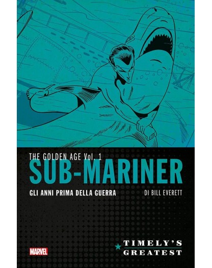 Sub-Mariner di Bill Everett 1: Gli Anni Prima della Guerra