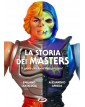 La storia dei Masters - Il gioco più forte che ci sia