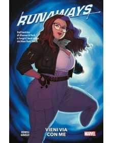 Runaways 6: Vieni Via con Me