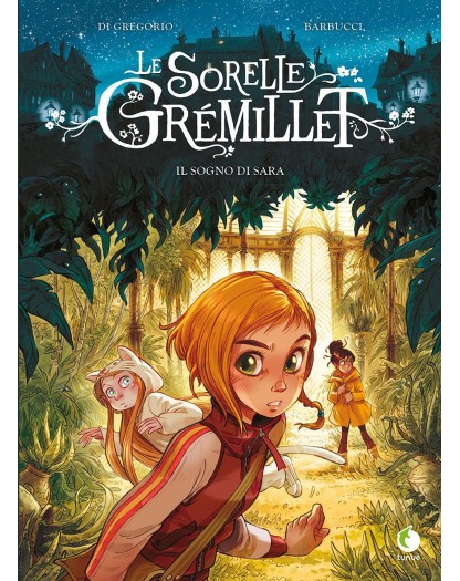 Le sorelle Gremillet: Il sogno di Sara