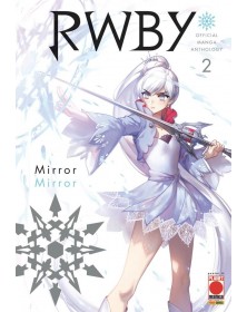 Rwby - Official Manga Anthology 2: Mirror Mirror