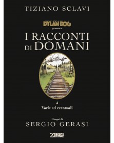 Dylan Dog presenta I racconti di domani: Varie ed eventuali Vol. 4