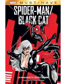 Spider-Man / Black Cat – La Malvagità degli Uomini – Marvel Must Have – Panini Comics – Italiano