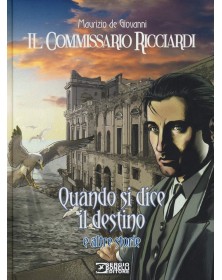 Il commissario Ricciardi - Quando si dice il destino e altre storie