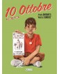 10 ottobre Vol. 1