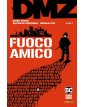 DMZ 4: Fuoco Amico