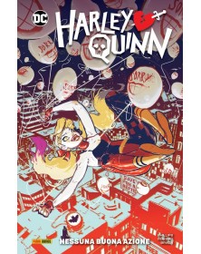 Harley Quinn 1: Nessuna buona azione...