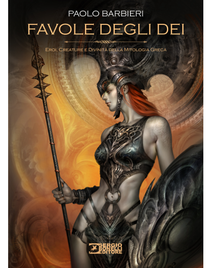 Favole degli Dei: Eroi, creature e divinità della mitologia greca