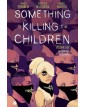 Something is Killing the Children Vol. 2 – La Casa del Massacro – Edizioni BD – Italiano