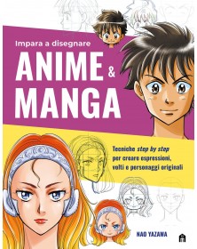 Impara a disegnare anime & manga