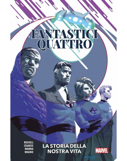 Fantastici quattro: La storia della nostra vita