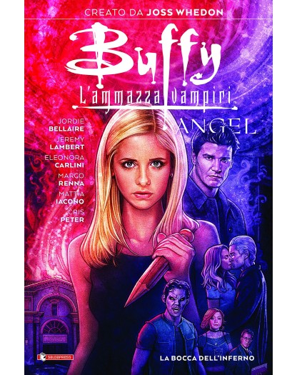 Buffy/Angel - La Bocca Dell'Inferno