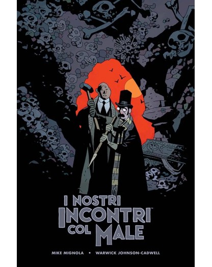 I nostri incontri col male: Le avventure del professor J.T. Meinhardt e del suo assistente Mr. Knox