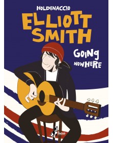 Elliot Smith - Going Nowhere