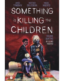 Something is Killing the Children Vol. 4 – Io e il Mio Mostro – Edizioni BD – Italiano