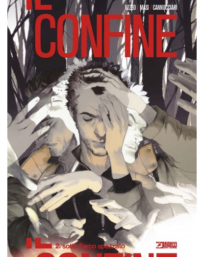 Il Confine: Sotto L'Arco Spezzato - Volume 2