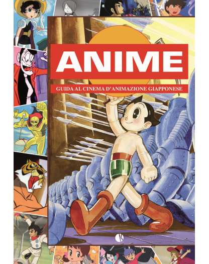 Anime - Guida al cinema d'animazione giapponese