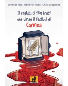 Il Regista Di Film Brutti Che Vinse Il Festival Di Cannes