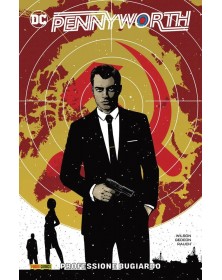 Pennyworth 1: Professione bugiardo