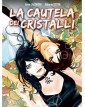 La Cautela Dei Cristalli