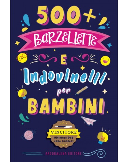 Barzellette per Bambini: 500+ barzellette e indovinelli per bambini per ridere in famigli