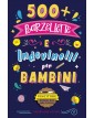 Barzellette per Bambini: 500+ barzellette e indovinelli per bambini per ridere in famigli