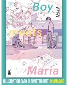 Boy Meets Maria - Con Illustration Card di FumettiBrutti
