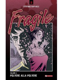 Fragile - Polvere alla polvere Vol. 2