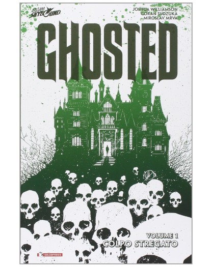 Ghosted 1: Colpo stregato