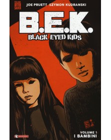 B.E.K - Black eyed kids 1: I bambini