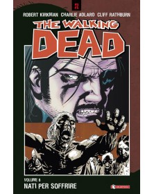 The walking dead 8 - Nati per soffrire