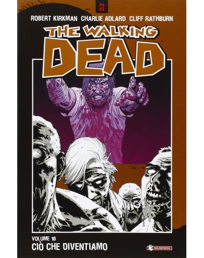 The walking dead 10 - Ciò che diventiamo