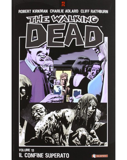 The walking dead 13 - Il confine superato